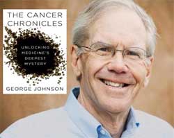Чем дольше живем, тем больше вероятность умереть от рака (Джордж Джонсон)